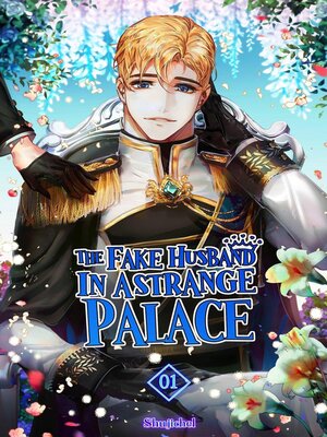 cover image of The Fake Husband In a Strange Palace Volume 1